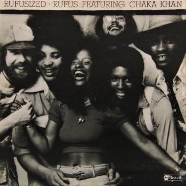 Rufus and Chaka Khan -  Rufusized